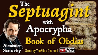 31  Book of Obdias  The Septuagint  By Alexander Scourby  God is Spirit Truth and Love [upl. by Oicelem]