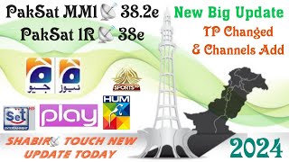 PakSat MM1📡382e latest Update  PakSat 1R New Update  TP Changes amp New Channel Add  31August 2024 [upl. by Nwonknu]