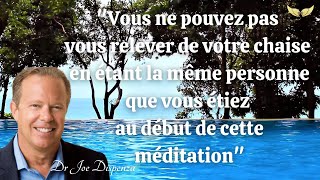 Méditation guidée  Joe Dispenza FR  Créer un nouveau futur [upl. by Nerin]