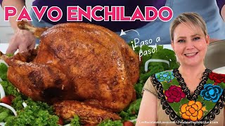 Pavo Enchilado ┃ Deliciosa y Fácil Receta de Pavo al Horno [upl. by Barnebas189]