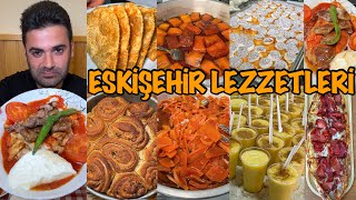 ESKİŞEHİR’DE 1 GÜNDE NE YENİR [upl. by Nita883]