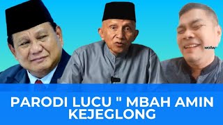 PARODI LUCU quot MBAH AMIN KENA JEGLONGAN PRABOWO [upl. by Halie]