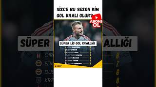 Süper Lig gol krallığı Galatasaray fenerbahce Besiktas osimhen immobile tadic banza dzeko [upl. by Nagaer]