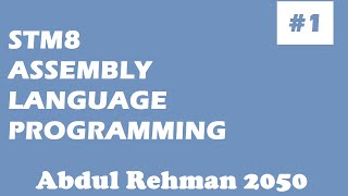 STM8 Assembly Language Programming stm8s assembly example  stm8s programming tutorial from scratch [upl. by Caplan72]