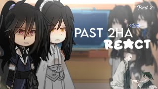 PAST 2HA  20  REACT 22 lazy react [upl. by Nanci]