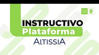 Instructivo Plataforma Altissia [upl. by Eissalc]