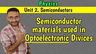 Semiconductor materials used in Optoelectronic devices PHYSICS BE 1st year GTU in हिन्दी [upl. by Nosloc190]