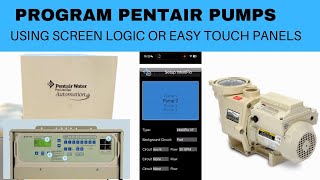 Programming Your Pentair Pool Pump with EasyTouch and ScreenLogic Tutorial [upl. by Nicodemus]