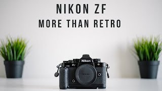 Nikon ZF First Impressions  More Than Retro [upl. by Attenej707]