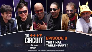 The Circuit  Season 1  The Final Table Part 1 [upl. by Annitsirhc]