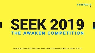 SEEK 2019  WILL YOU BE THERE The Awaken Competition by Papercastle Records and Love Good [upl. by Attirb]