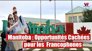 Immigration canadienne  Bonne nouvelle  Le Manitoba veut accueillir plus francophones [upl. by Warton527]