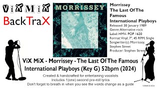 Morrissey  The Last Of The Famous International Playboys Key G 52bpm 2024 Karaoke [upl. by Nayar]