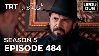 Payitaht Sultan Abdulhamid Episode 484  Season 5 [upl. by Iarised854]