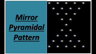 Mirror Pyramidal Pattern 3 or 2 For Loop Used Simple Method In Malayalam  Fumigation [upl. by Fulmis]