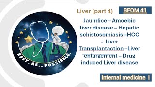 Liver Part 4  Jaundice  Amoebic liver  Hepatic schistosomiasis  HCC  MED I 41 [upl. by Vittoria]