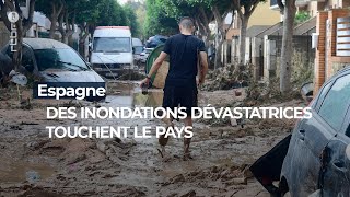 Des inondations dévastatrices ont touché lEspagne  RTBF Info [upl. by Cyndia]