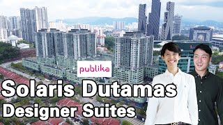 Solaris Dutamas Designer Suites  Publika Mont Kiara [upl. by Amikahs392]