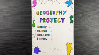 Geography Project File Decoration Ideas  Geography Assignment Front Page Design  Border Design [upl. by Halyhs744]