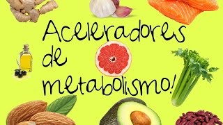 TOP10 ALIMENTOS QUE ACELERAN TU METABOLISMO [upl. by Vivienne498]