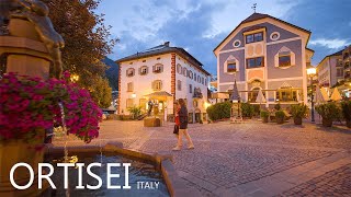 ORTISEI ITALY 🇮🇹  A Beautiful Colorful Evening Walk In Heart Of The Dolomites 8K [upl. by Eugenio]