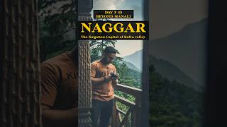 Naggar  A Historic Place of Kings For Centuries naggar travelshorts [upl. by Ardnaet298]