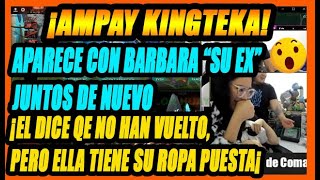 KINGTEKA Y BARBARA JUNTOS DE NUEVO EN EL STREAM DE RONCHAS EN PLENA MADRUGADA ¿VOLVIERON [upl. by Layor294]