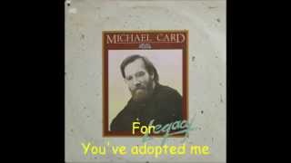 Michael Card  Legacy  Abba Father  1983 Wlyrics [upl. by Ayerf322]