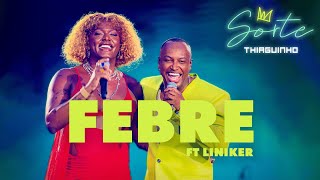 Thiaguinho e Liniker  Febre Clipe Oficial [upl. by Ollie]