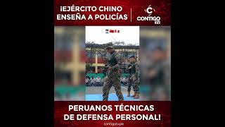 ¡EJÉRCITO CHINO ENSEÑA A POLICÍAS PERUANOS TÉCNICAS DE DEFENSA PERSONAL [upl. by Canfield]