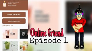 Playing with Online friend  Boba Ceria Episode 1 [upl. by Alaecim]