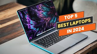 Top 5 Best Laptops In 2024 [upl. by Wivina774]