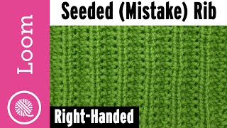 How to Loom Knit the Seeded Mistake Rib Stitch for Beginners [upl. by Carmen955]