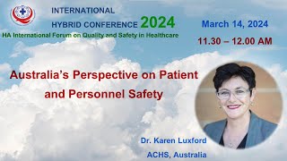 Australia’s Perspective on Patient and Personnel Safety Karen Luxford ACHS [upl. by Laryssa]