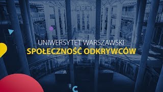 Uniwersytet Warszawski  społeczność odkrywców [upl. by Pierce]