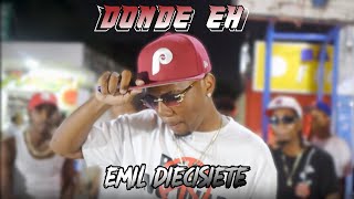 Emil Diecisiete  Donde EH VIDEO OFICIAL [upl. by Name]