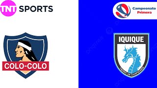 COLOCOLO VS DEP IQUIQUE  EN VIVO [upl. by Igic]