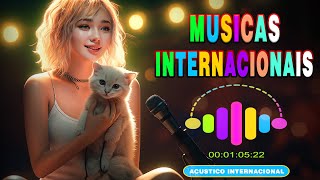 Musicas Internacionais Mais Tocadas 2024 🟢 Top 100 Acustico Músicas Internacionais Pop 2024 [upl. by Rezal9]