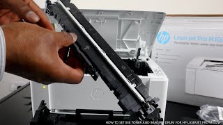 HOW TO SET INK TONER AND IMAGING DRUM FOR HP LASERJET PRO M102W [upl. by Massimo]