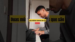 Duas músicas famosas que são IGUAIS piano musica [upl. by Adihsar177]