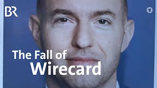 The Fall of Wirecard A story of seers deceivers and the deceived  Documentary  BR Story [upl. by March]