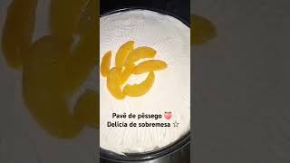 Receitinha de pavê de pêssego 🍑  Vídeo completo no canal  shortvideos receita viralvideo [upl. by Bonita]