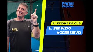 A LEZIONE DA GUS IL SERVIZIO AGGRESSIVO [upl. by Neehar544]