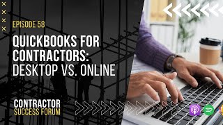 QuickBooks for Contractors Desktop vs Online [upl. by Erodaeht]