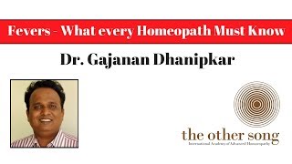 Fevers  What Every Homeopath must know  Dr Gajanan Dhanipkar [upl. by Ahseer883]