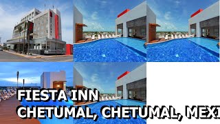 Fiesta Inn Chetumal Chetumal Mexico [upl. by Kauppi]