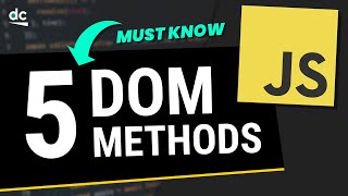 5 MUST KNOW JavaScript DOM Methods [upl. by Bree]