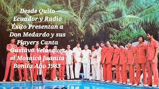 Don Medardo y sus Players Canta Gustavo Velasquez el Mosaico Juanita Bonita Audio Caset Año 1983 [upl. by Etireugram423]