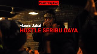 Akeem Jahat  Hustle Seribu Daya Lirik 💯💯💯 [upl. by Axia553]