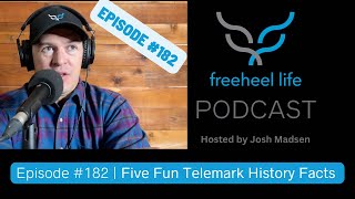 Episode 182  Five Fun Telemark Skiing History Facts [upl. by Berk147]